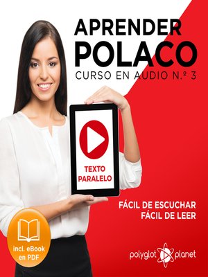 cover image of Aprender Polaco - Texto Paralelo - Fácil de Leer - Fácil de Escuchar: Curso en Audio No. 3